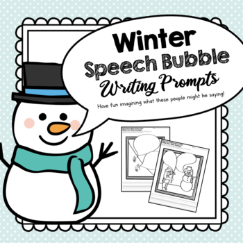 Preview of Winter Speech Bubble Writing Prompts | Winter Dialogue Activity