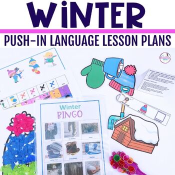 Preview of Winter Activities Push-In Language Therapy Lesson Plan Guides for Speech Therapy