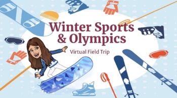 Preview of Winter Olympics and Winter Sports Virtual Field Trip