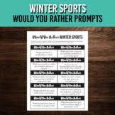 Winter Sports Would You Rather Discussion Questions | Febr