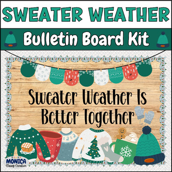 Preview of Winter Sweater Weather Bulletin Board Kit-Ugly Christmas Sweater Decor-January
