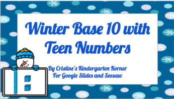 Preview of Winter Teen Numbers with Base 10 Blocks for Google Slides and Seesaw