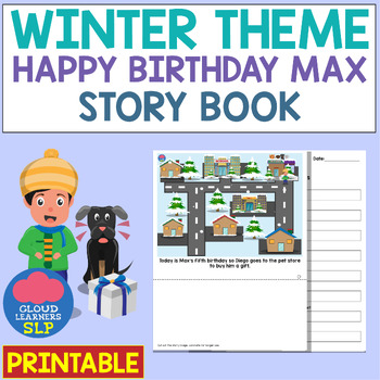 Preview of Winter Theme | Happy Birthday Max Story Book
