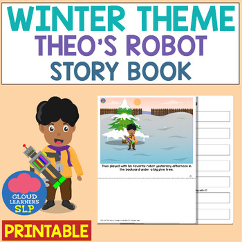 Preview of Winter Theme | Theo's Robot Story Book