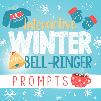 Preview of Winter-Themed Bell Ringers (Interactive Writing Prompts)