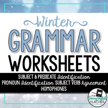 Preview of Winter Grammar Worksheets - pronoun identification, subject & predicate, & more