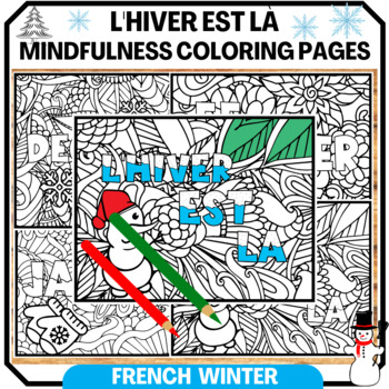Preview of Winter Themed Mindfulness Coloring Sheets L'hiver Coloriage French coloring Page