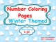 Winter Themed Number Coloring Worksheets: by Kids' Learning Basket