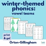 Winter-Christmas Phonics: Vowel Team - Orton-Gillingham - 