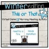 Winter This or That | Virtual Game | Morning Meeting Activity