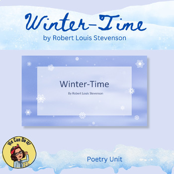 Preview of "Winter-Time" Poem Unit by Robert Louis Stevenson