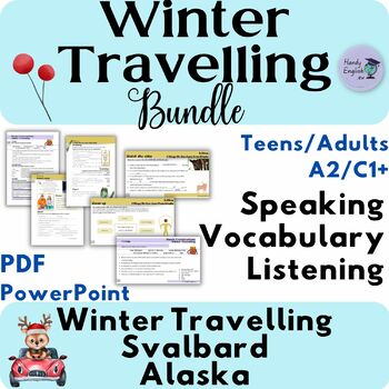 Preview of Winter Travelling BUNDLE Svalbard, Alaska, Travelling vocabulary listening