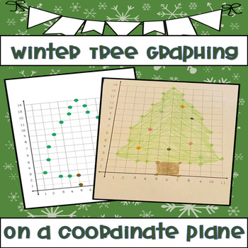 Preview of Winter Tree Plotting Points on Coordinate Plane Graphing- First Quadrant