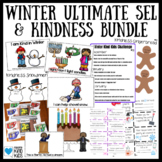 Winter Ultimate Kindness and SEL Bundle for Winter Character Ed