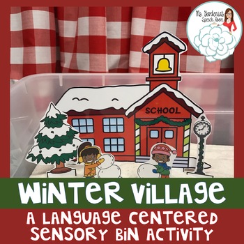 Preview of Winter Village Sensory Bin: A Speech and Language Activity