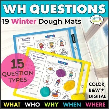 Preview of Winter WH Questions with Pictures Speech Therapy Playdough Mats & Writing Center