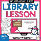 Winter Weather Library Lesson - Winter Vocabulary - Weathe