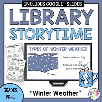 Preview of Winter Weather Library Storytime - Kindergarten Library Lesson - Winter Facts