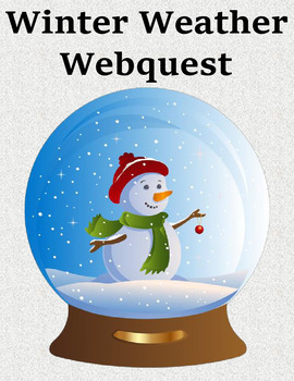 Preview of Winter Weather Webquest–Study Snow, Sleet, Hail and Blizzards Digital