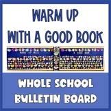 Winter/January Whole School Bulletin Board- Warm Up With a