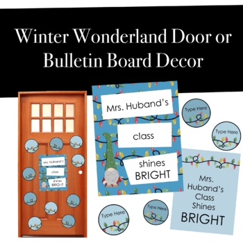 Preview of Winter Wonderland Door or Bulletin Board Decorations - Editable Posters/Nametags