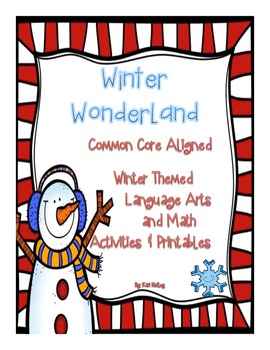 Preview of Winter Wonderland {ELA and Math Common Core Aligned Thematic Activities}