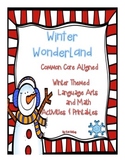 Winter Wonderland {ELA and Math Common Core Aligned Themat