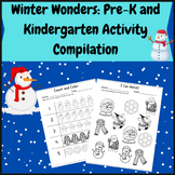 Winter Wonders: Pre-K and Kindergarten Activity Compilation