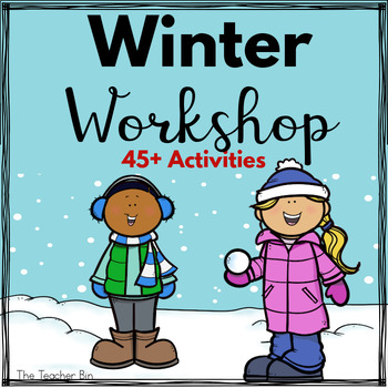 Preview of Winter Workshop-Math, Literacy, & Science-Kindergarten-1st