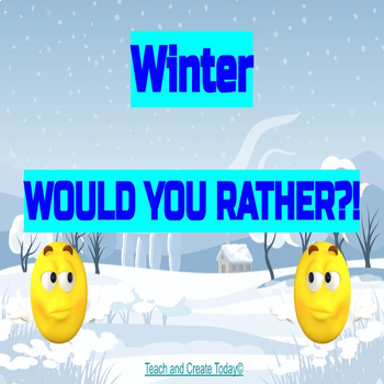 Preview of Winter Would You Rather Social Skills Interactive Activity  Conversation