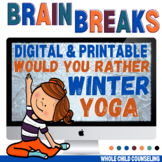 Winter Would You Rather YOGA Movement Brain Breaks Digital Print