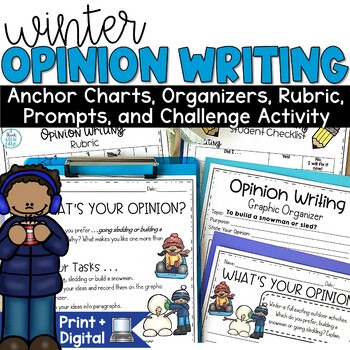 Preview of Opinion Writing Prompts Graphic Organizers Anchor Charts Rubric Example Winter