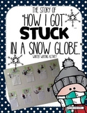 Winter Writing Activity-"How I got stuck in a snow globe.."