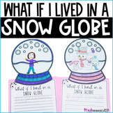 Winter Writing Craft - What if I lived in a Snow Globe - B