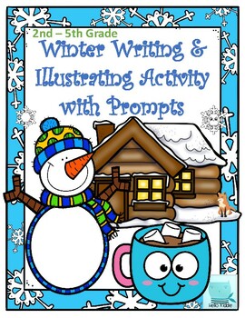 Preview of Winter Writing & Illustration Activity with Prompts
