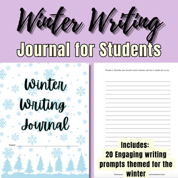 Preview of Winter Writing Journal for Students| 20 Creative, Interesting, Engaging Prompts