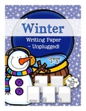 Winter Writing Paper ~ UNPLUGGED!