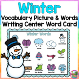 Winter Words- Writing Center Vocabulary Picture and Word Card