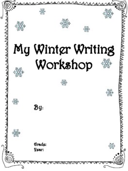 Preview of Winter Writing Workshop -Informative, Narrative, Poetic, and Persuasive