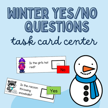 Preview of Winter Yes/No Question Task Cards | ELA Centers | Special Education