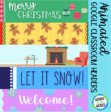 Winter and Christmas animated headers for Google Classroom