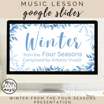 Preview of Winter from The Four Seasons Vivaldi - Google Slides™ Presentation -Music Lesson