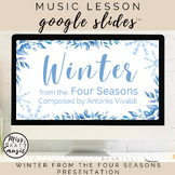 Winter from The Four Seasons Vivaldi - Google Slides™ Pres