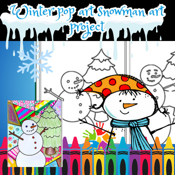 Winter pop art snowman art project - fun winter art lesson by ...