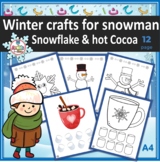 Winter snowman and snowflake and hot cocoa fun crafts activities