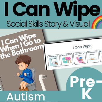 Preview of Wiping After Using the Bathroom Potty Training Social Skills Story & Visual