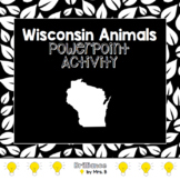 Wisconsin Animals PowerPoint Activity (Project WILD)
