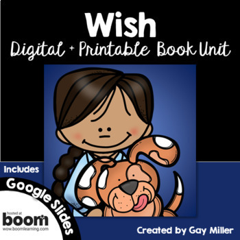 Preview of Wish Novel Study: Digital + Printable Book Unit [Barbara O’Connor]