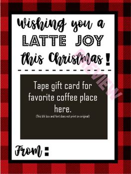 https://ecdn.teacherspayteachers.com/thumbitem/Wishing-You-a-LATTE-Joy-This-Christmas-gift-tag-for-Starbucks-or-coffee-3975808-1656584108/original-3975808-1.jpg