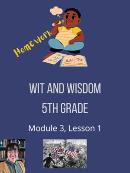 Preview of Wit & Wisdom 5th Grade, Module 3, Lesson 1 Homework